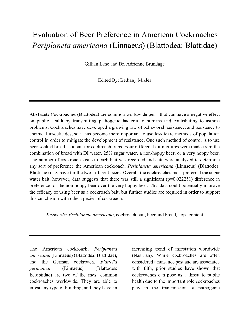 Evaluation of Beer Preference in American Cockroaches Periplaneta Americana (Linnaeus) (Blattodea: Blattidae)