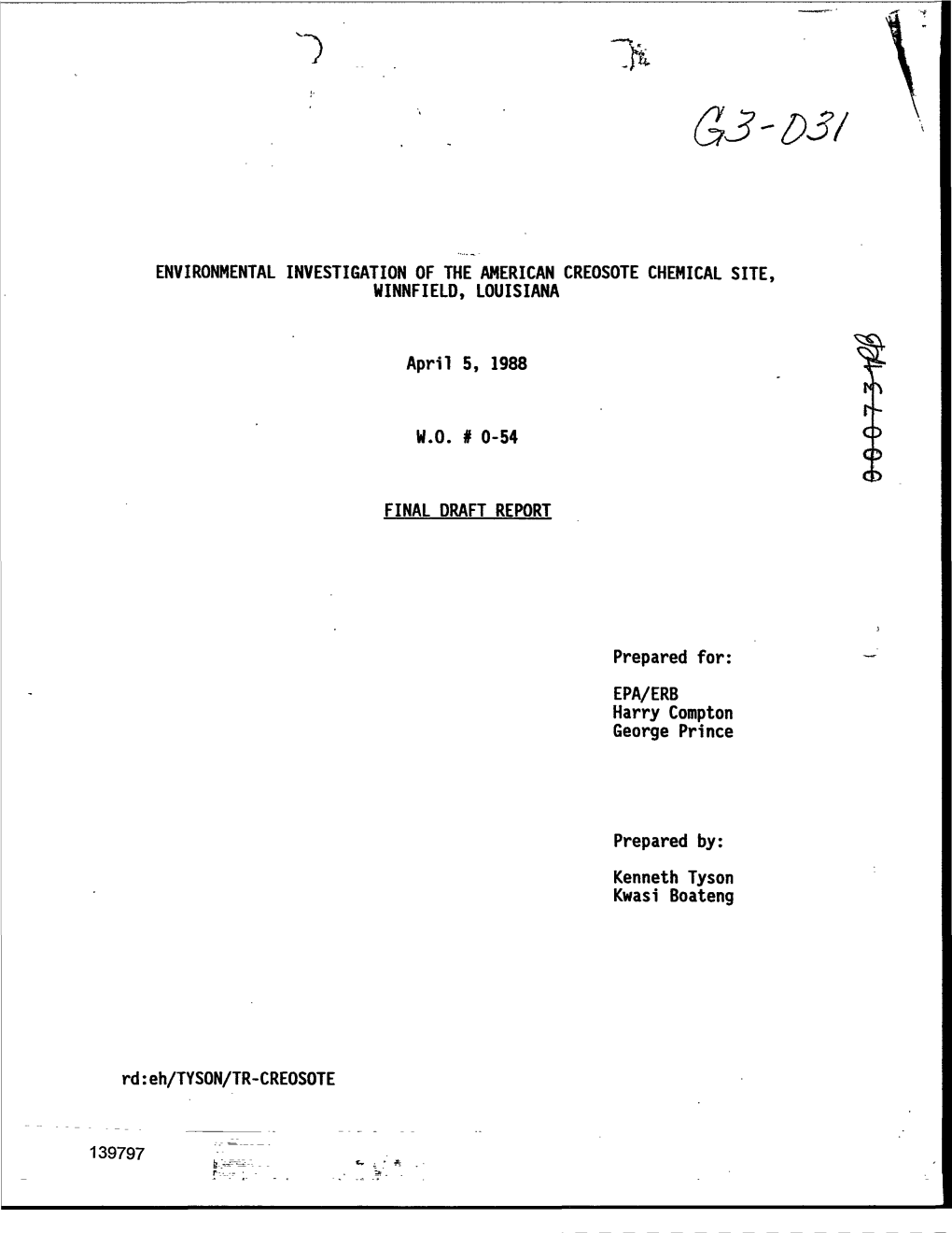 ENVIRONMENTAL INVESTIGATION of the AMERICAN CREOSOTE CHEMICAL SITE, WINNFIELD. LOUISIANA April 5, 1988 H.O. # 0-54 FINAL DRAFT R