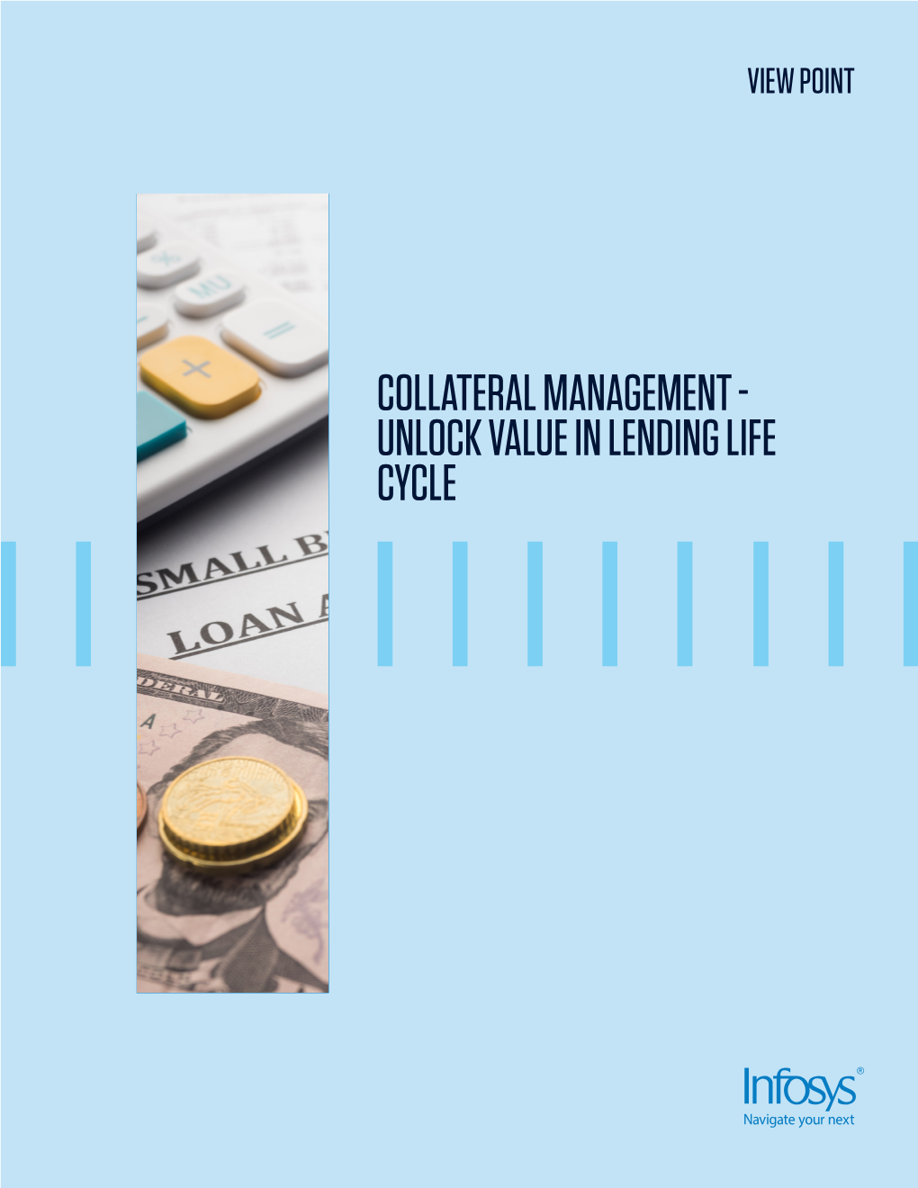 COLLATERAL MANAGEMENT - UNLOCK VALUE in LENDING LIFE CYCLE Introduction