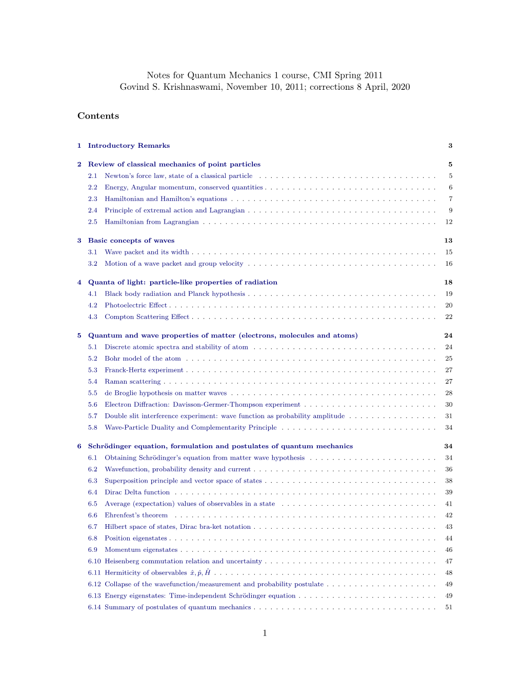 Notes for Quantum Mechanics 1 Course, CMI Spring 2011 Govind S