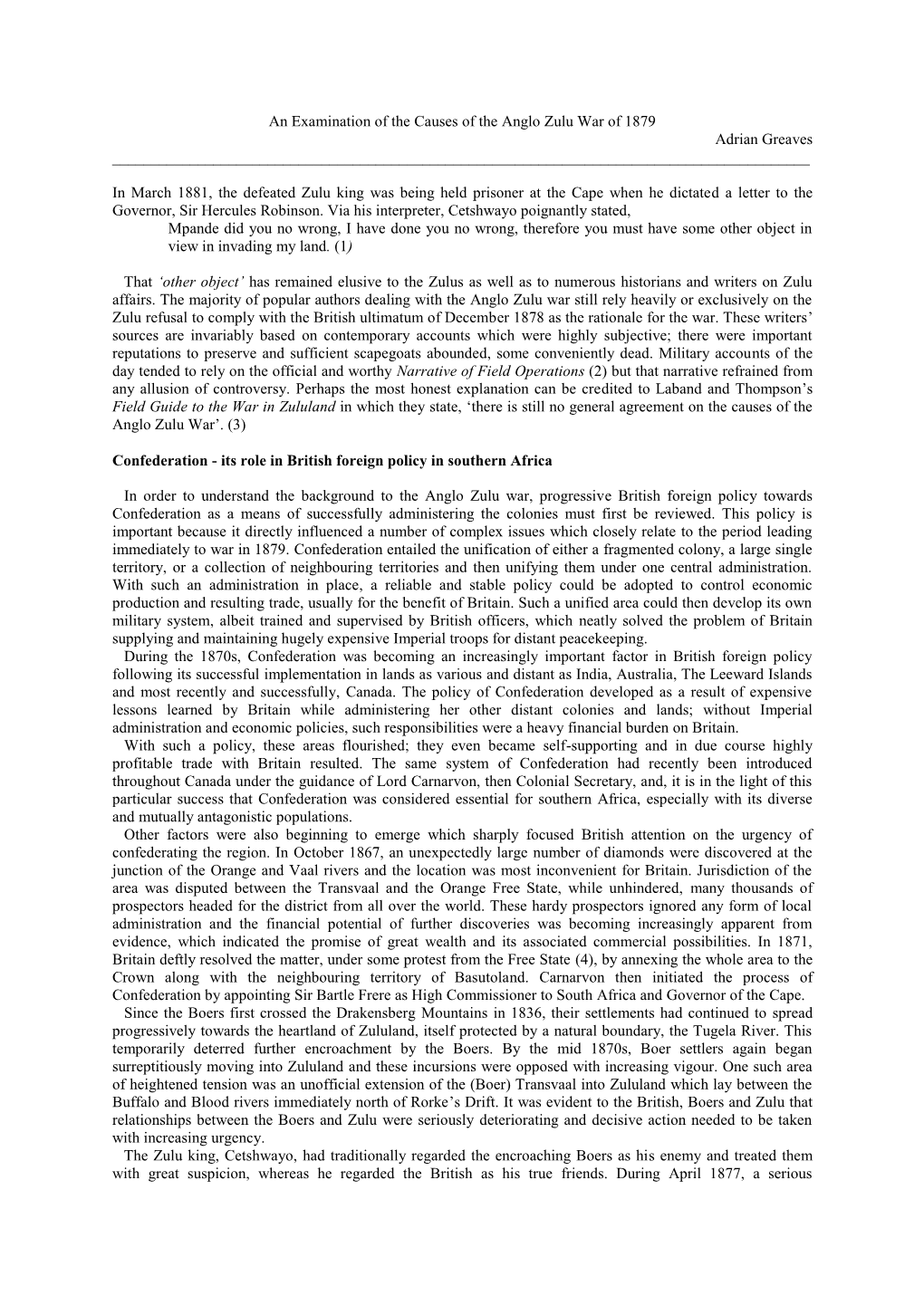 An Examination of the Causes of the Anglo Zulu War of 1879 Adrian Greaves ______