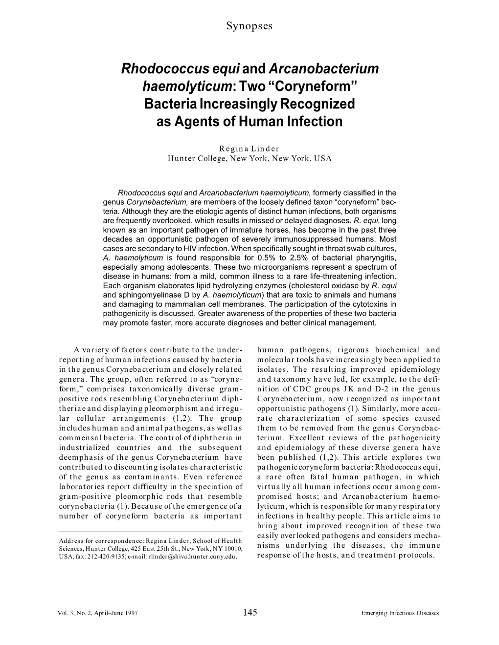 Rhodococcus Equi and Arcanobacterium Haemolyticum: Two “Coryneform” Bacteria Increasingly Recognized As Agents of Human Infection