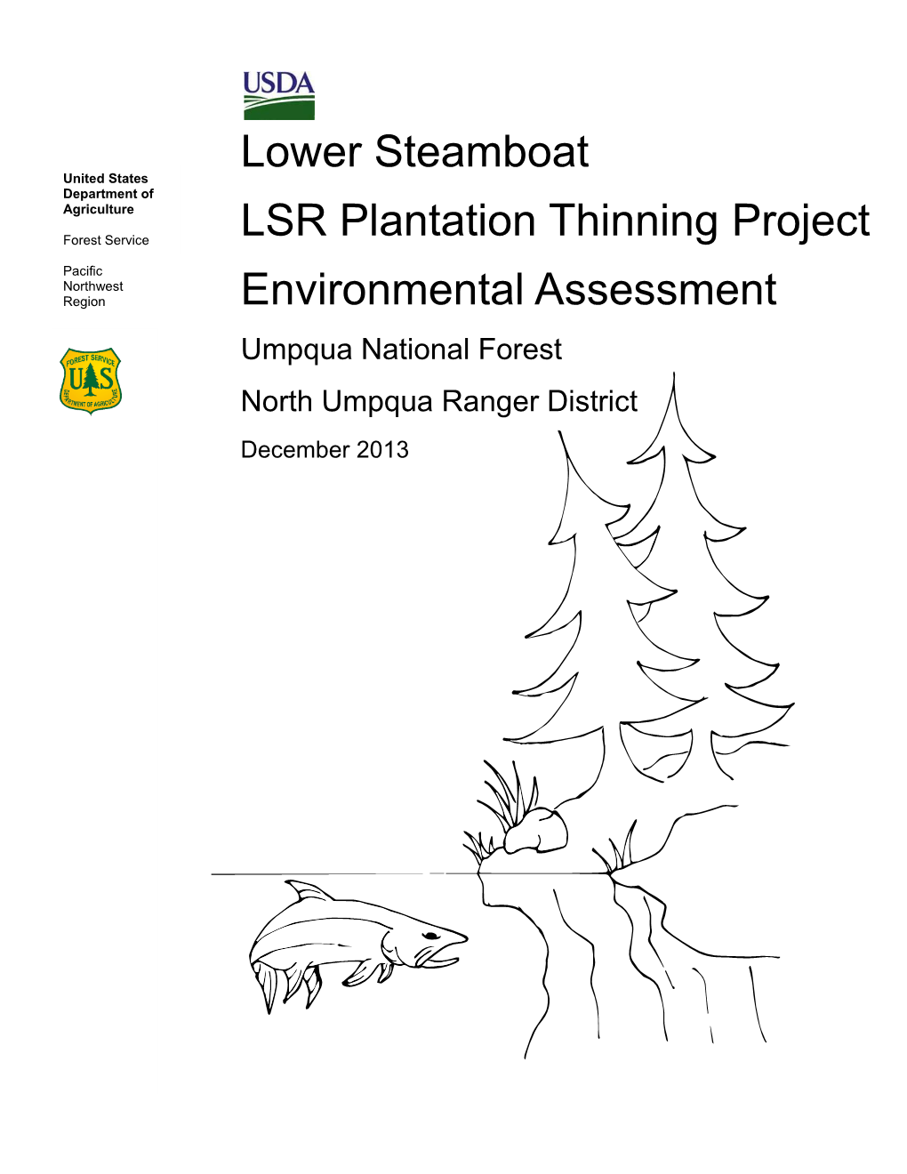 Lower Steamboat LSR Plantation Thinning Project Environmental Assessment