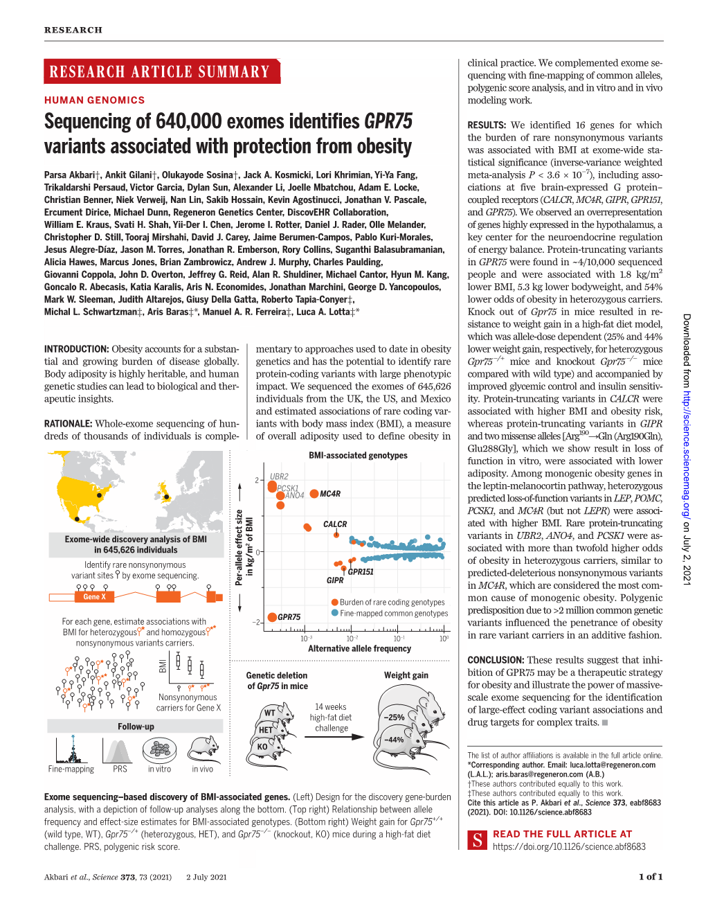 Sequencing of 640,000 Exomes Identifies GPR75 Variants Associated with Protection from Obesity Parsa Akbari, Ankit Gilani, Olukayode Sosina, Jack A