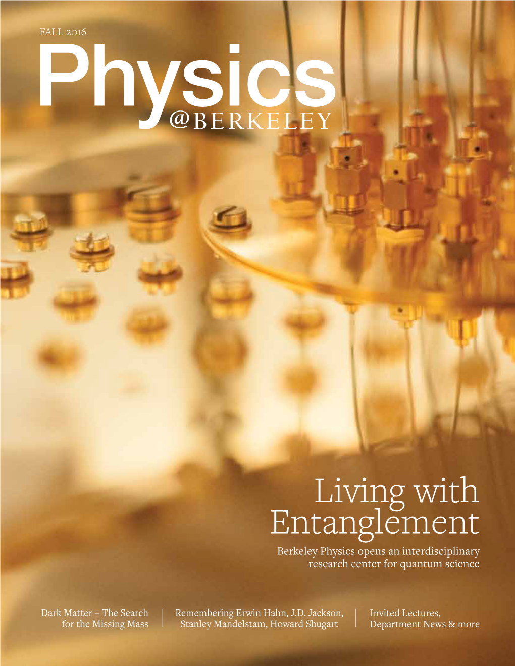 2016 Physics@Berkeley Magazine (PDF)