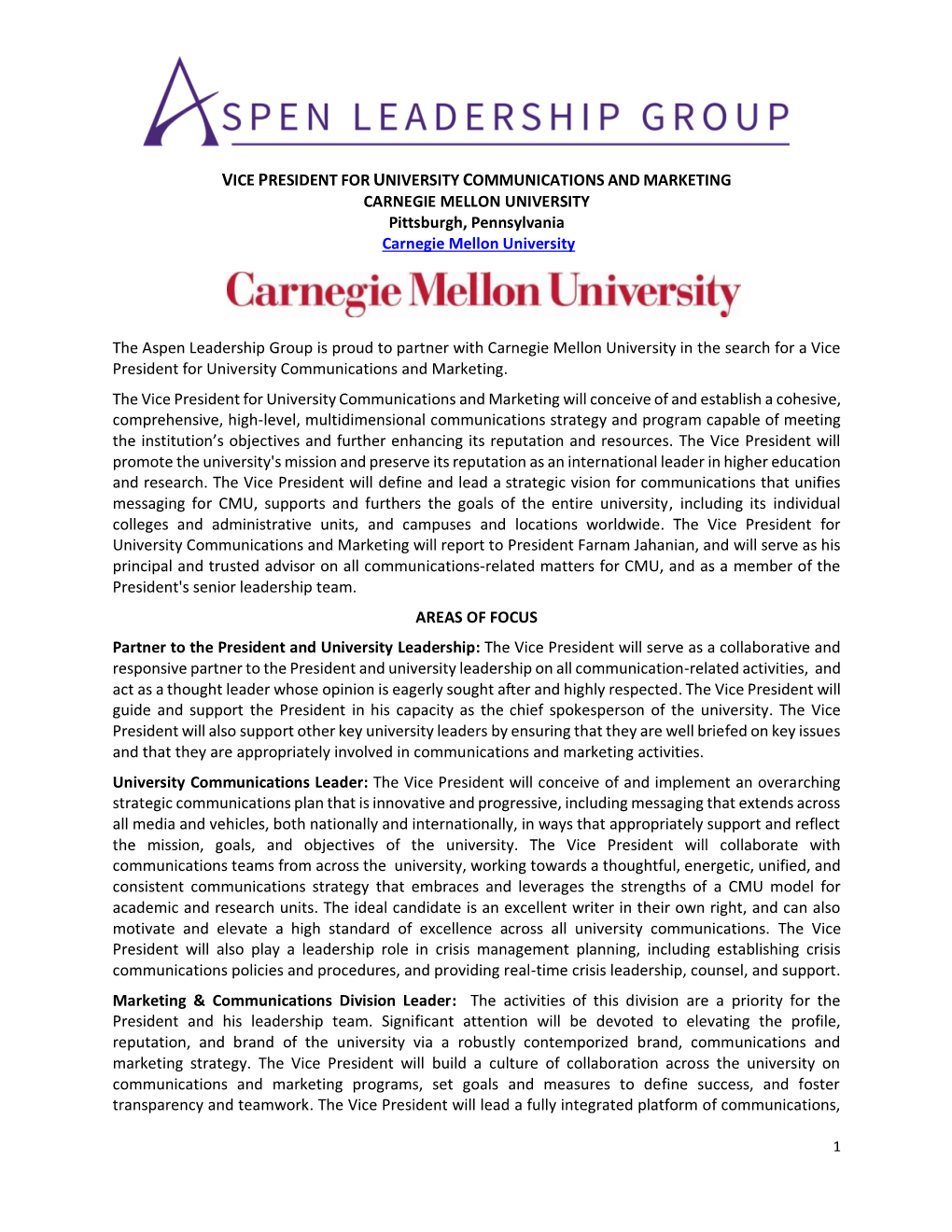 VICE PRESIDENT for UNIVERSITY COMMUNICATIONS and MARKETING CARNEGIE MELLON UNIVERSITY Pittsburgh, Pennsylvania Carnegie Mellon University