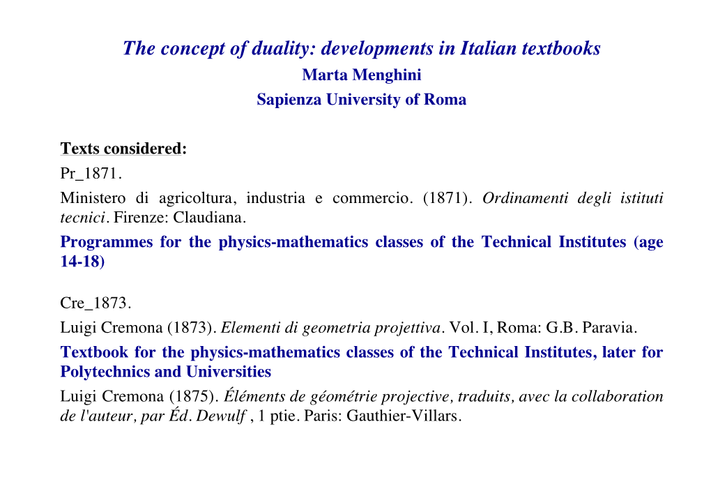 The Concept of Duality: Developments in Italian Textbooks Marta Menghini Sapienza University of Roma