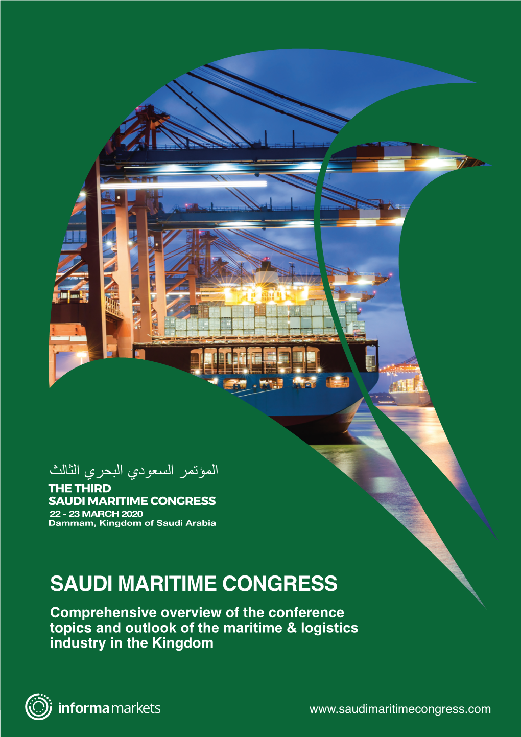 SAUDI MARITIME CONGRESS Comprehensive Overview of the Conference Topics and Outlook of the Maritime & Logistics Industry in the Kingdom