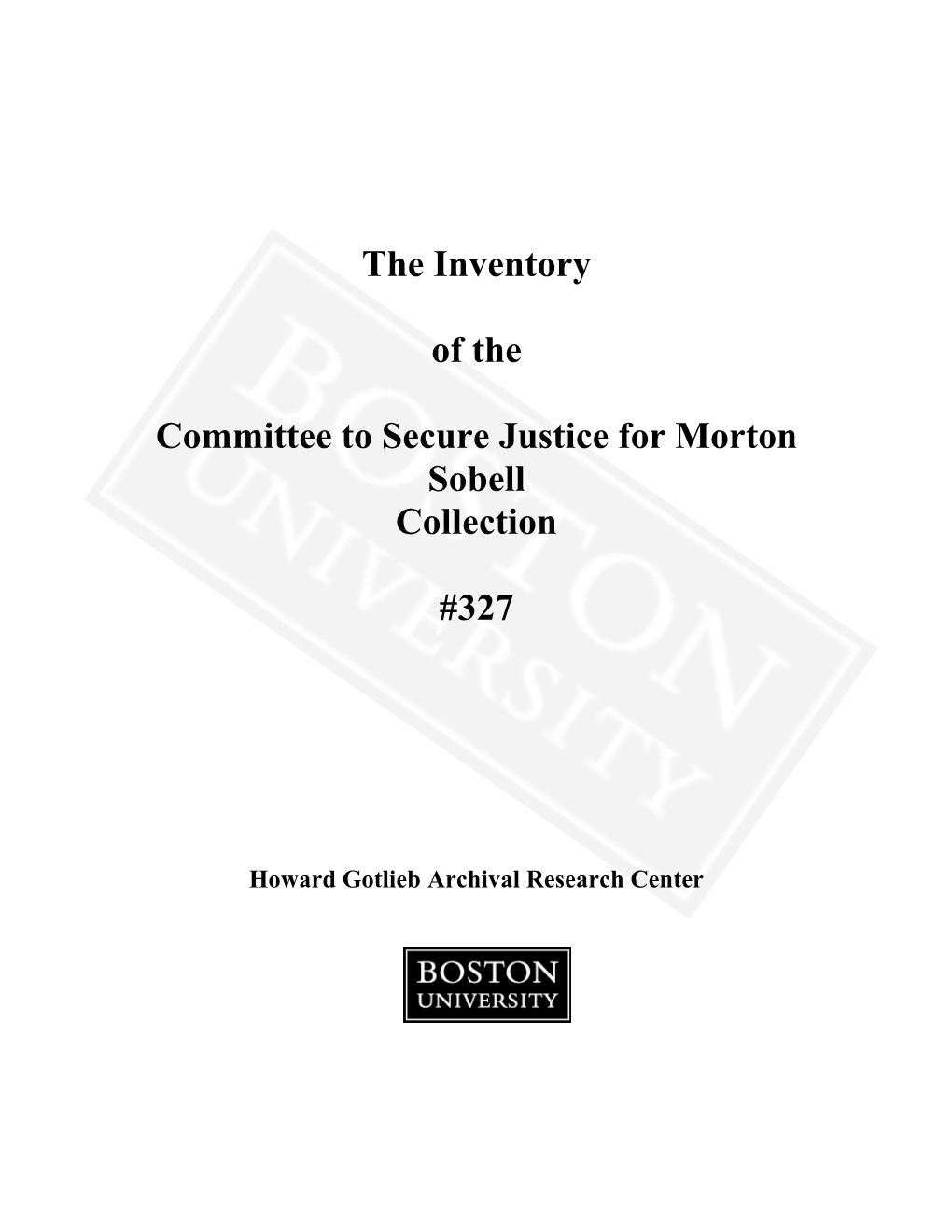 The Inventory of the Committee to Secure Justice for Morton Sobell