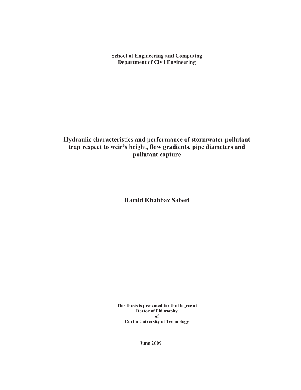 Hydraulic Characteristics and Performance of Stormwater Pollutant Trap Respect to Weir’S Height, Flow Gradients, Pipe Diameters and Pollutant Capture