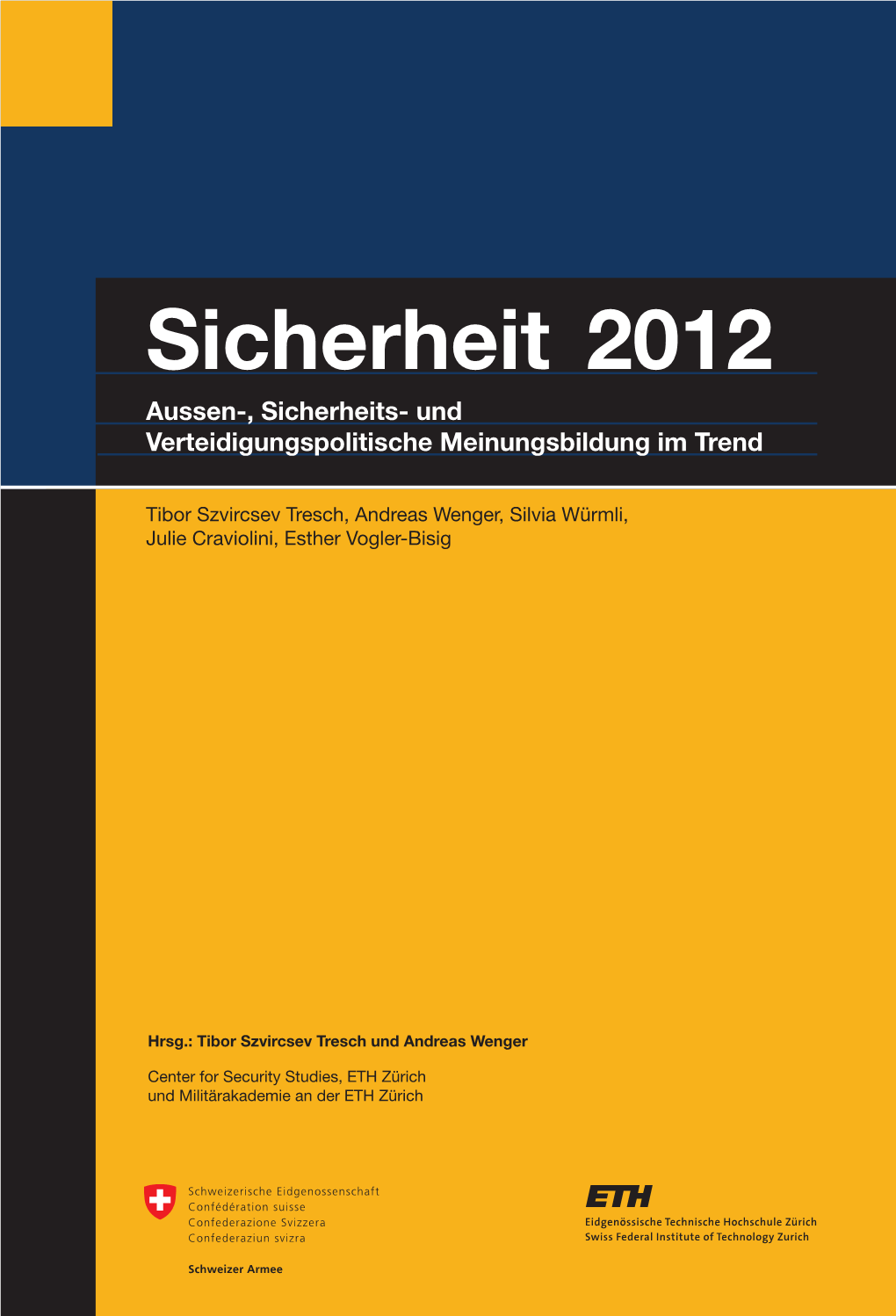 Sicherheit 2012 Aussen-, Sicherheits- Und Verteidigungspolitische Meinungsbildung Im Trend