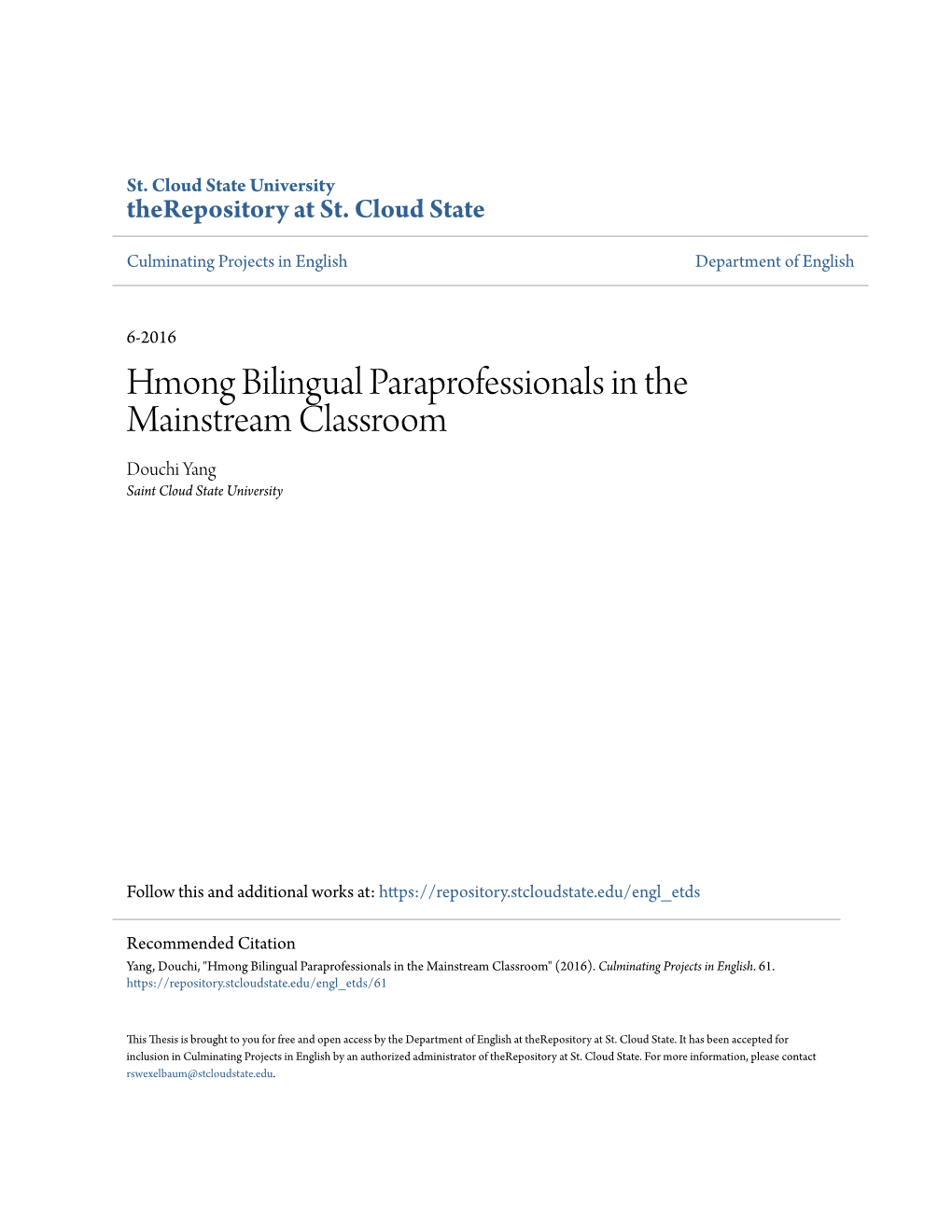Hmong Bilingual Paraprofessionals in the Mainstream Classroom Douchi Yang Saint Cloud State University