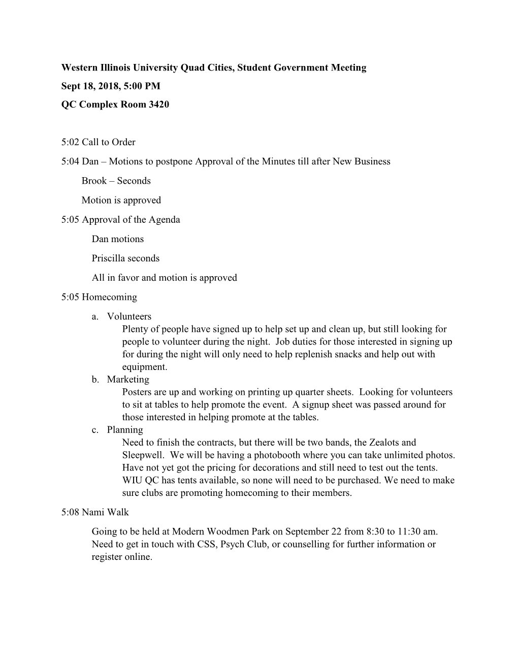 Western Illinois University Quad Cities, Student Government Meeting Sept 18, 2018, 5:00 PM QC Complex Room 3420 5:02 Call To