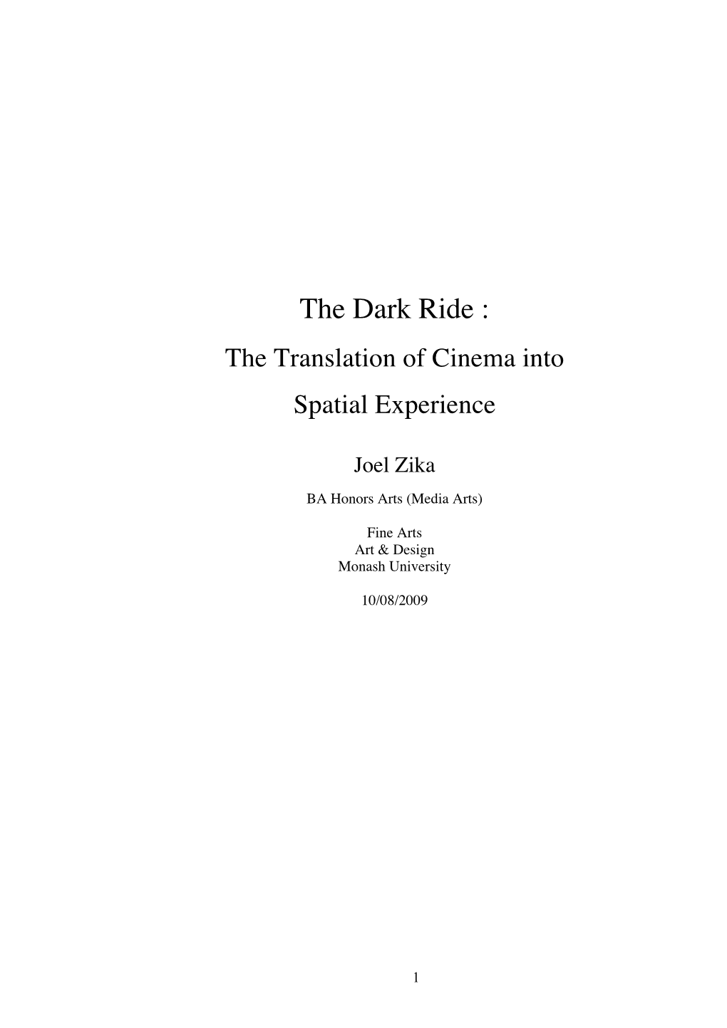 The Dark Ride : the Translation of Cinema Into Spatial Experience