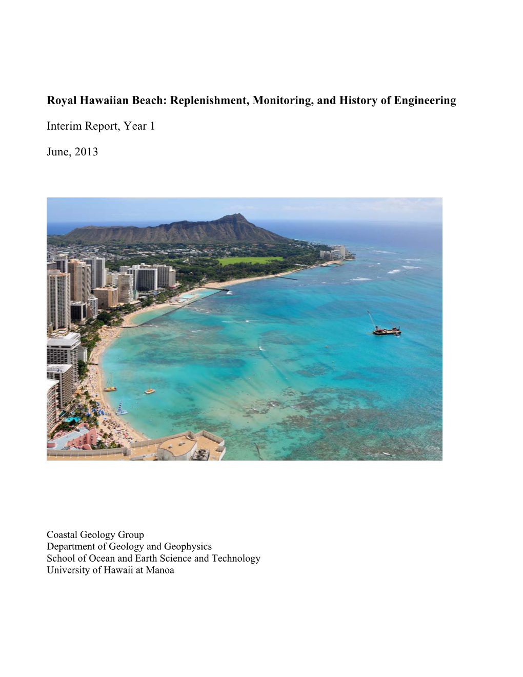 Royal Hawaiian Beach: Replenishment, Monitoring, and History of Engineering