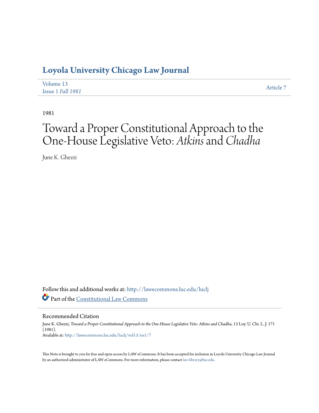Toward a Proper Constitutional Approach to the One-House Legislative Veto: Atkins and Chadha June K