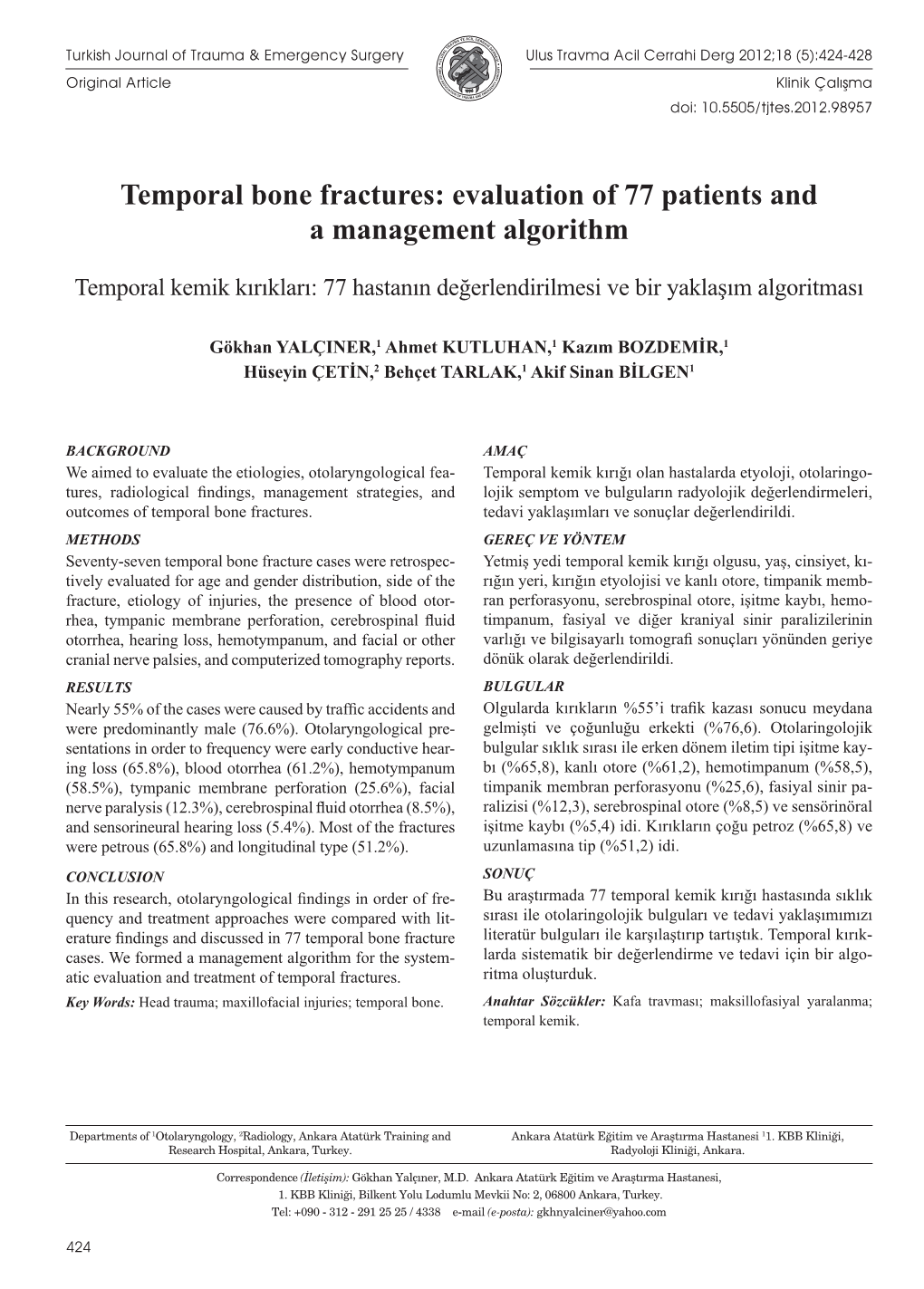 Temporal Bone Fractures: Evaluation of 77 Patients and a Management Algorithm