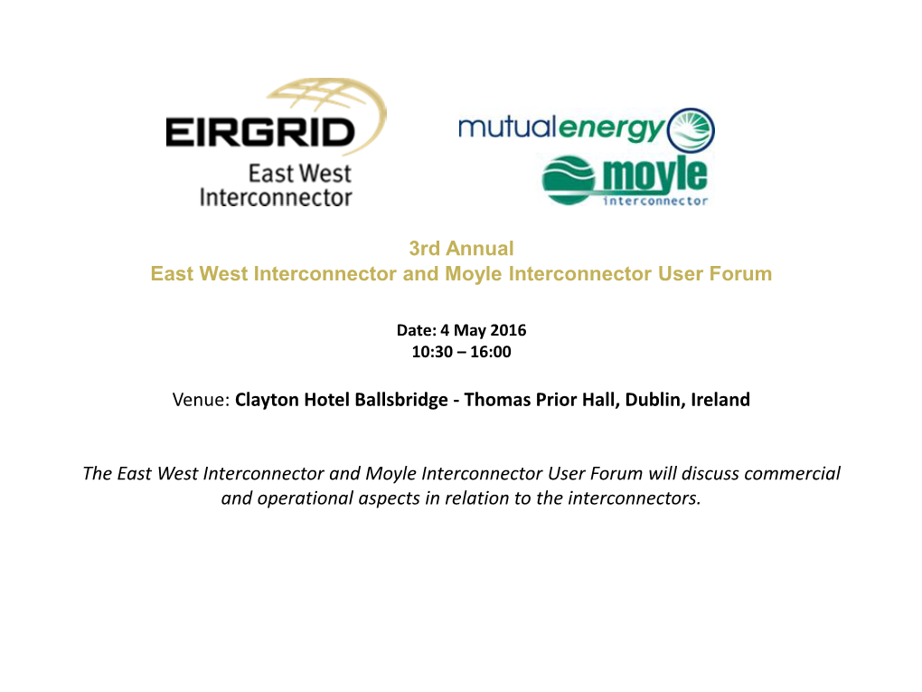 3Rd Annual East West Interconnector and Moyle Interconnector User Forum