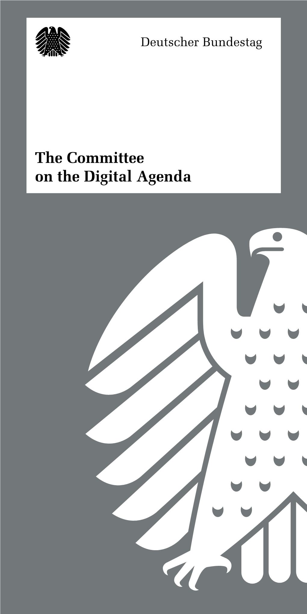 The Committee on the Digital Agenda
