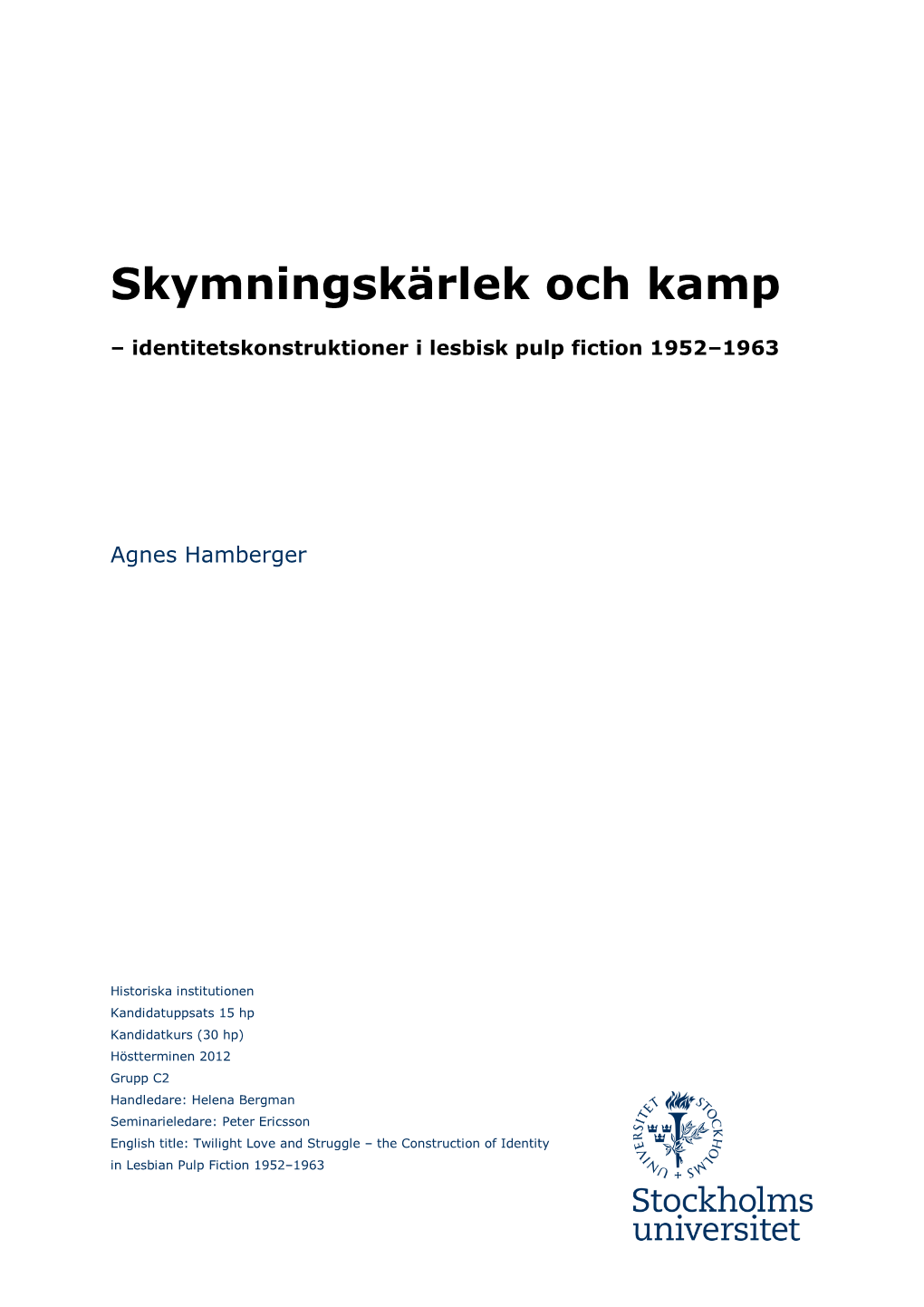 Skymningskärlek Och Kamp – Identitetskonstruktioner I Lesbisk