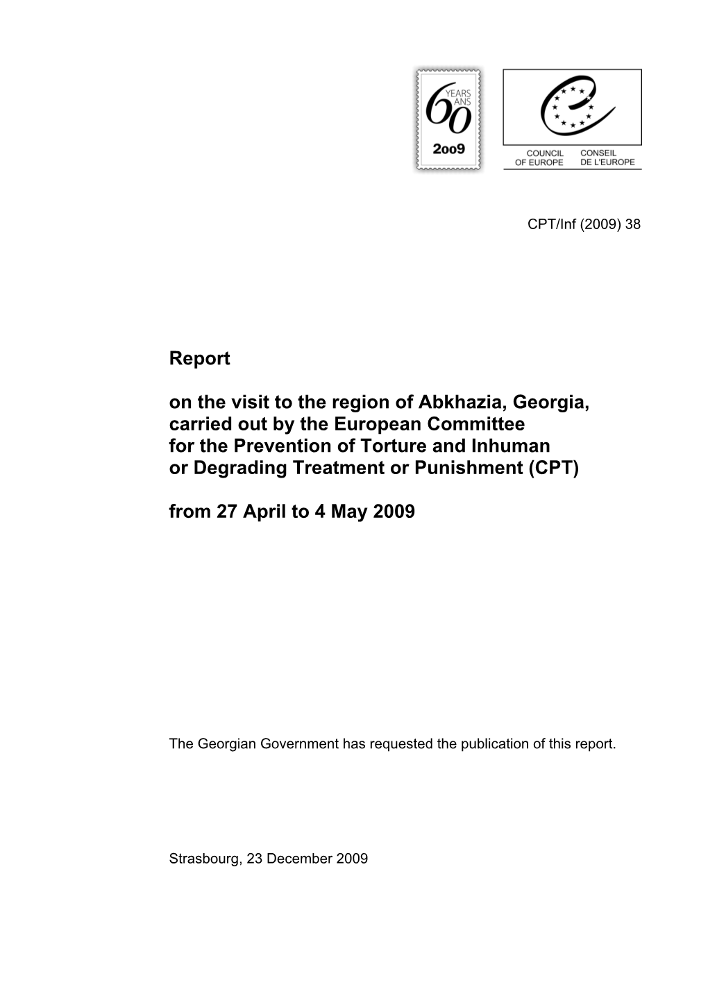 Report on the Visit to the Region of Abkhazia, Georgia, Carried out by the European Committee for the Prevention of Torture