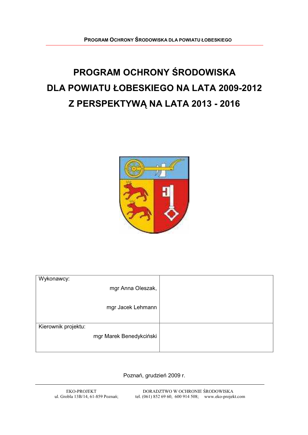 Program Ochrony Środowiska Dla Powiatu Łobeskiego Na Lata 2009-2012 Z Perspektyw Ą Na Lata 2013 - 2016