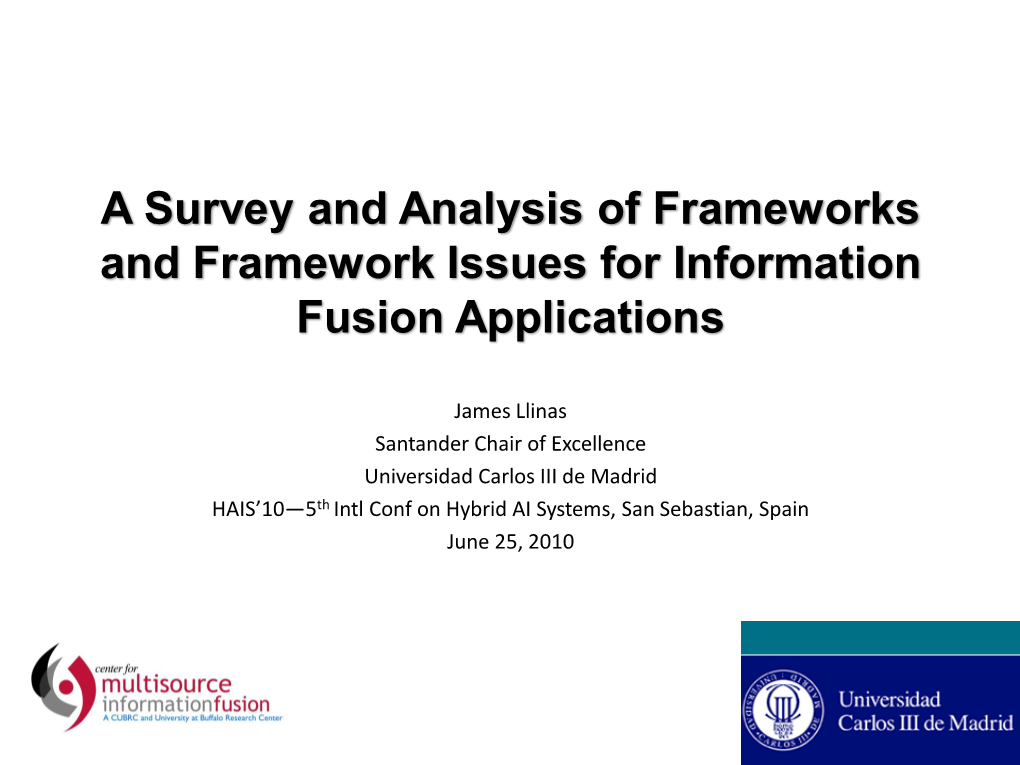 A Survey and Analysis of Frameworks and Framework Issues for Information Fusion Applications