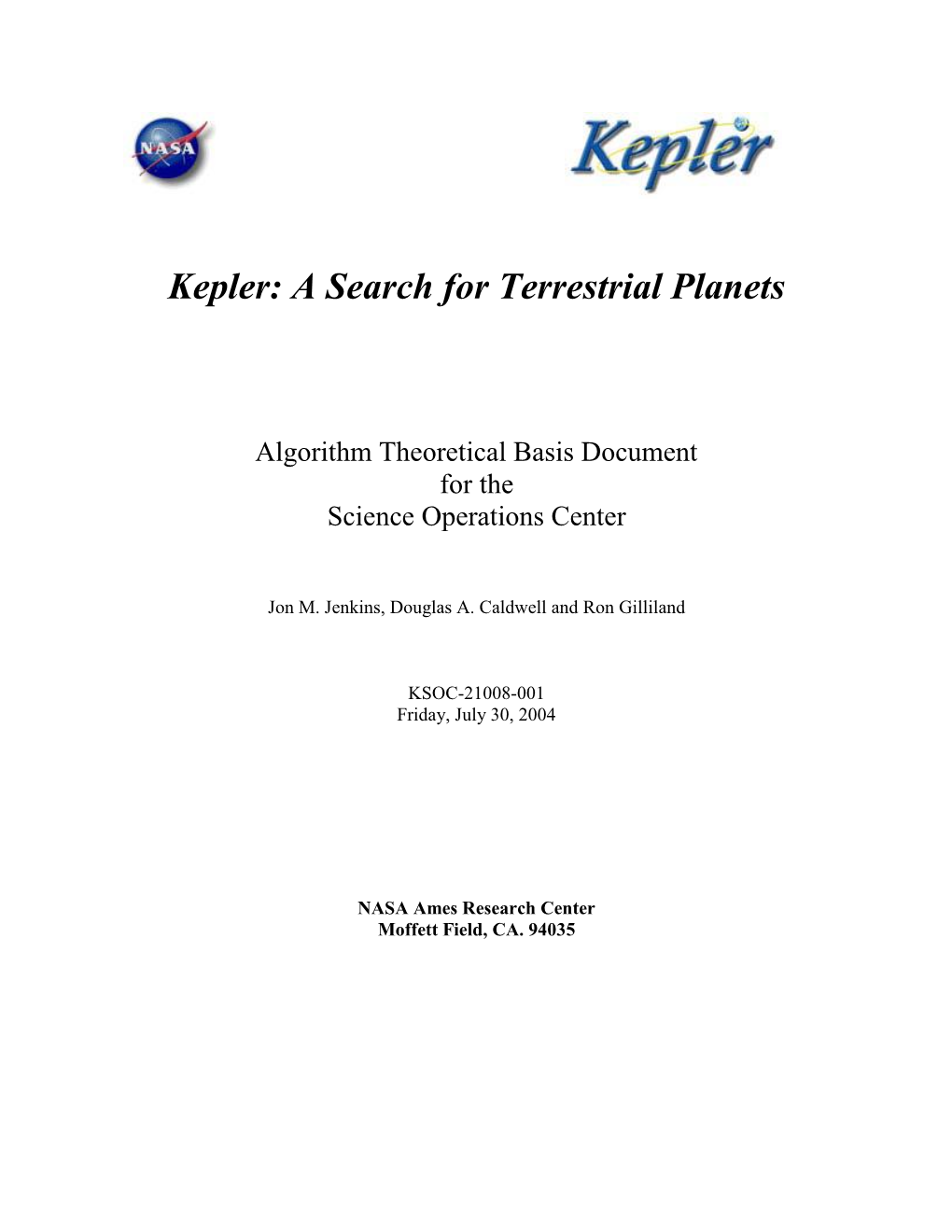 Kepler: a Search for Terrestrial Planets