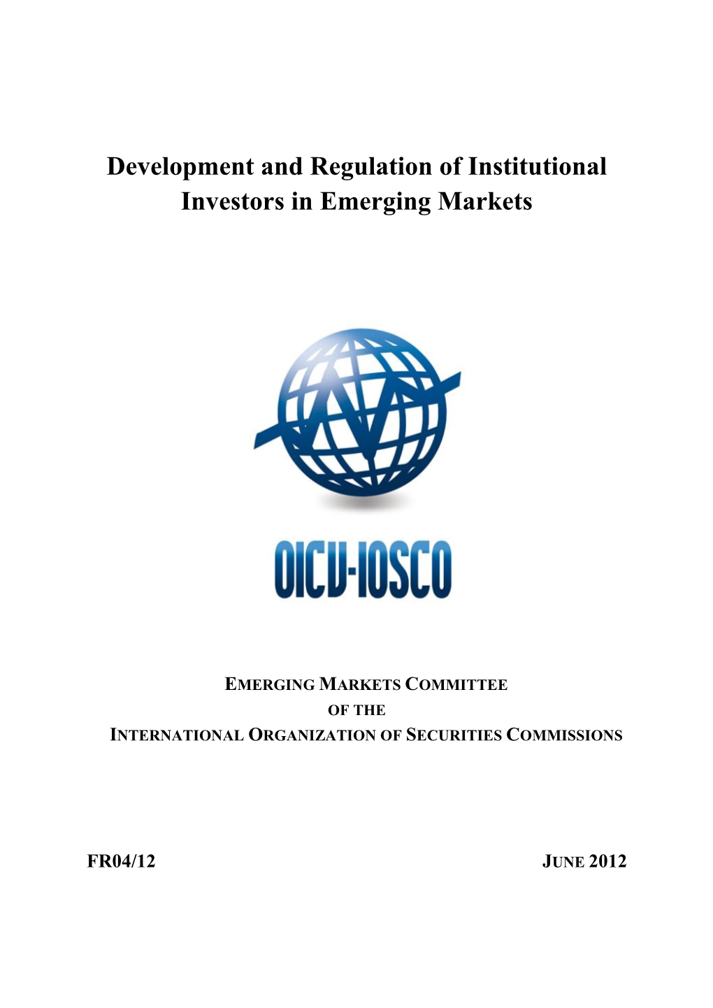 Development and Regulation of Institutional Investors in Emerging Markets