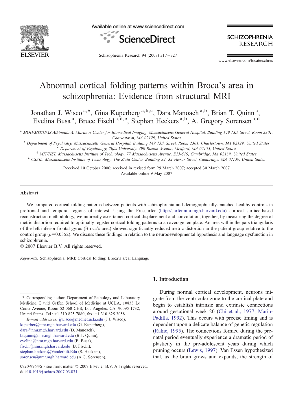 Abnormal Cortical Folding Patterns Within Broca's Area in Schizophrenia: Evidence from Structural MRI ⁎ Jonathan J