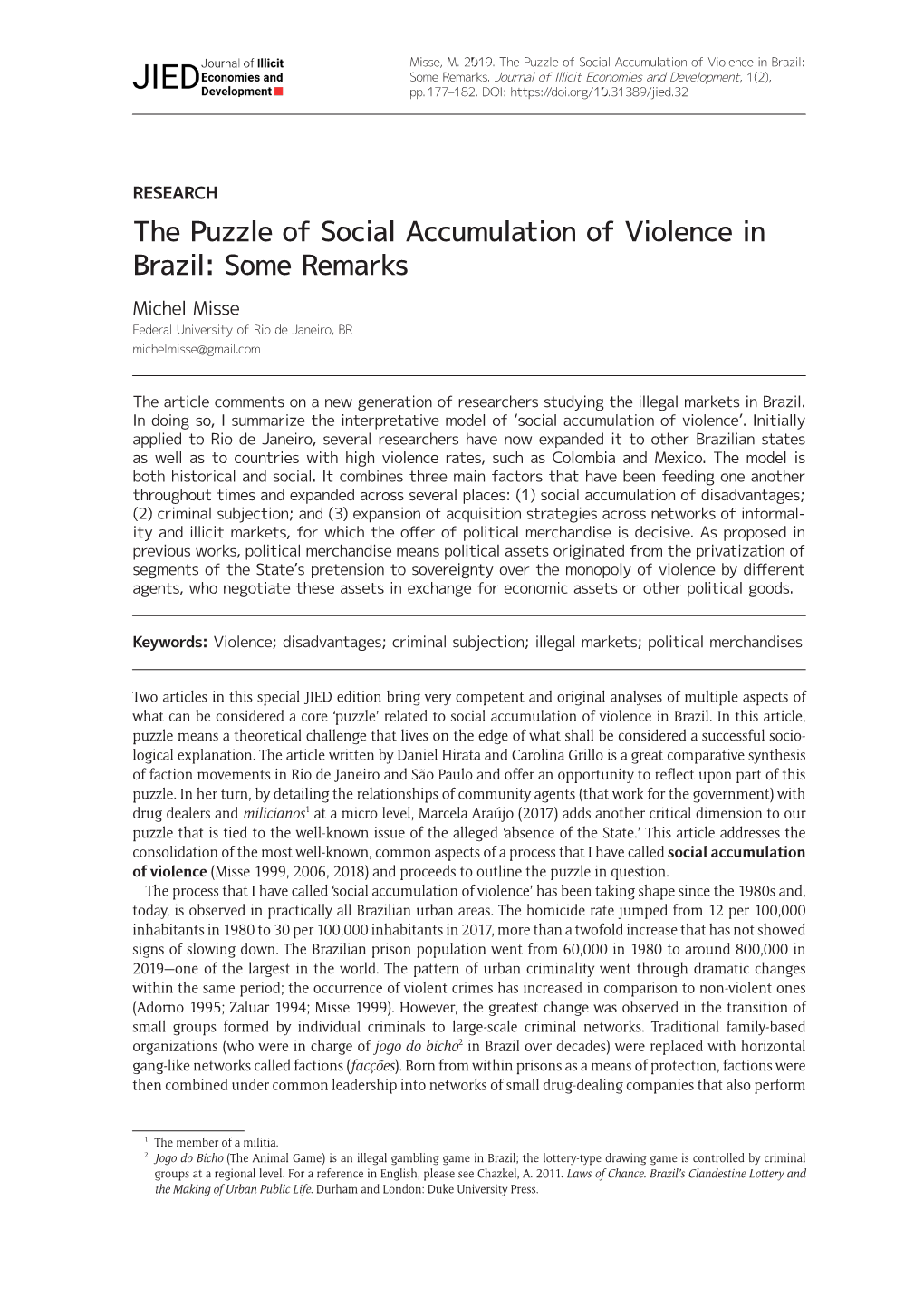 The Puzzle of Social Accumulation of Violence in Brazil: Some Remarks