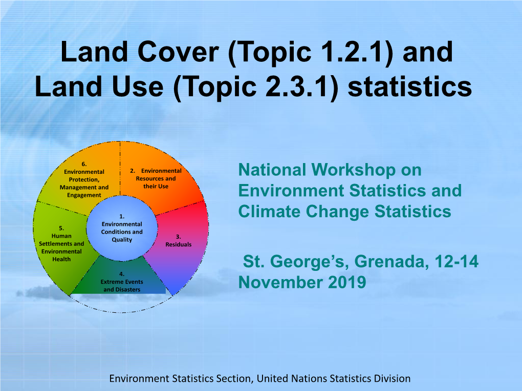 Land Cover (Topic 1.2.1) and Land Use (Topic 2.3.1) Statistics