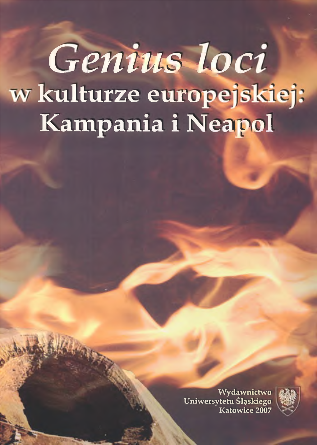 Genius Loci W Kulturze Europejskiej : Kampania I Neapol