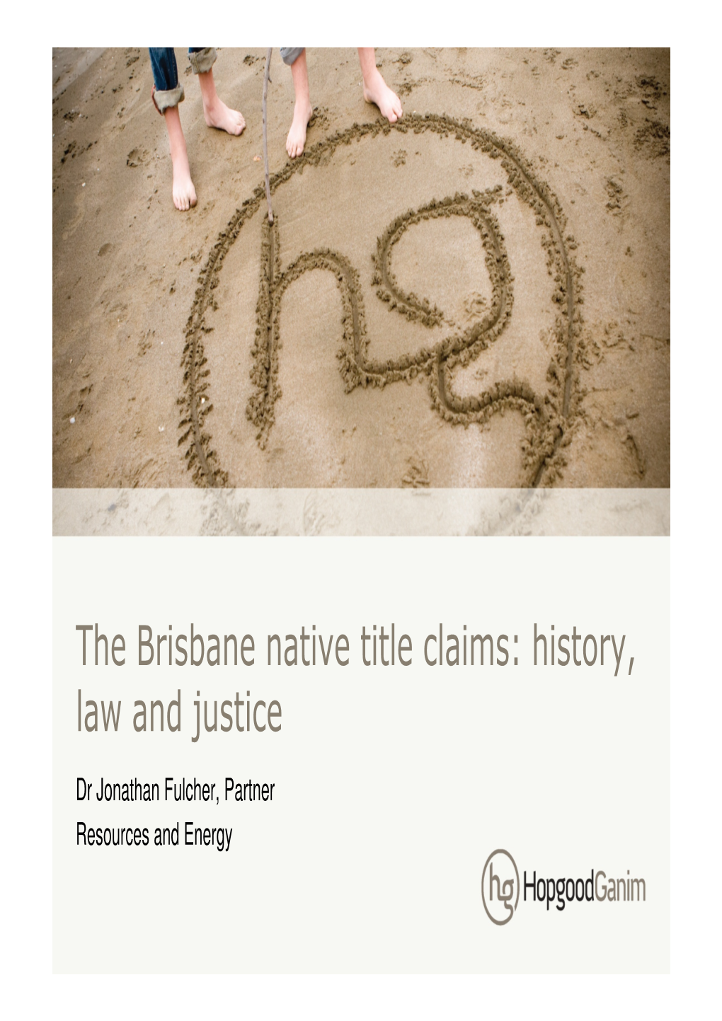 The Brisbane Native Title Claims: History, Law and Justice