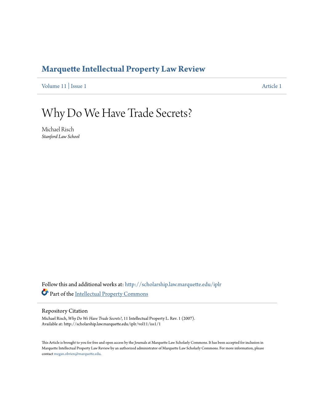 Why Do We Have Trade Secrets? Michael Risch Stanford Law School