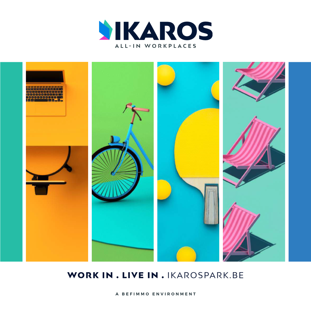 Work in . Live in . Ikarospark.Be