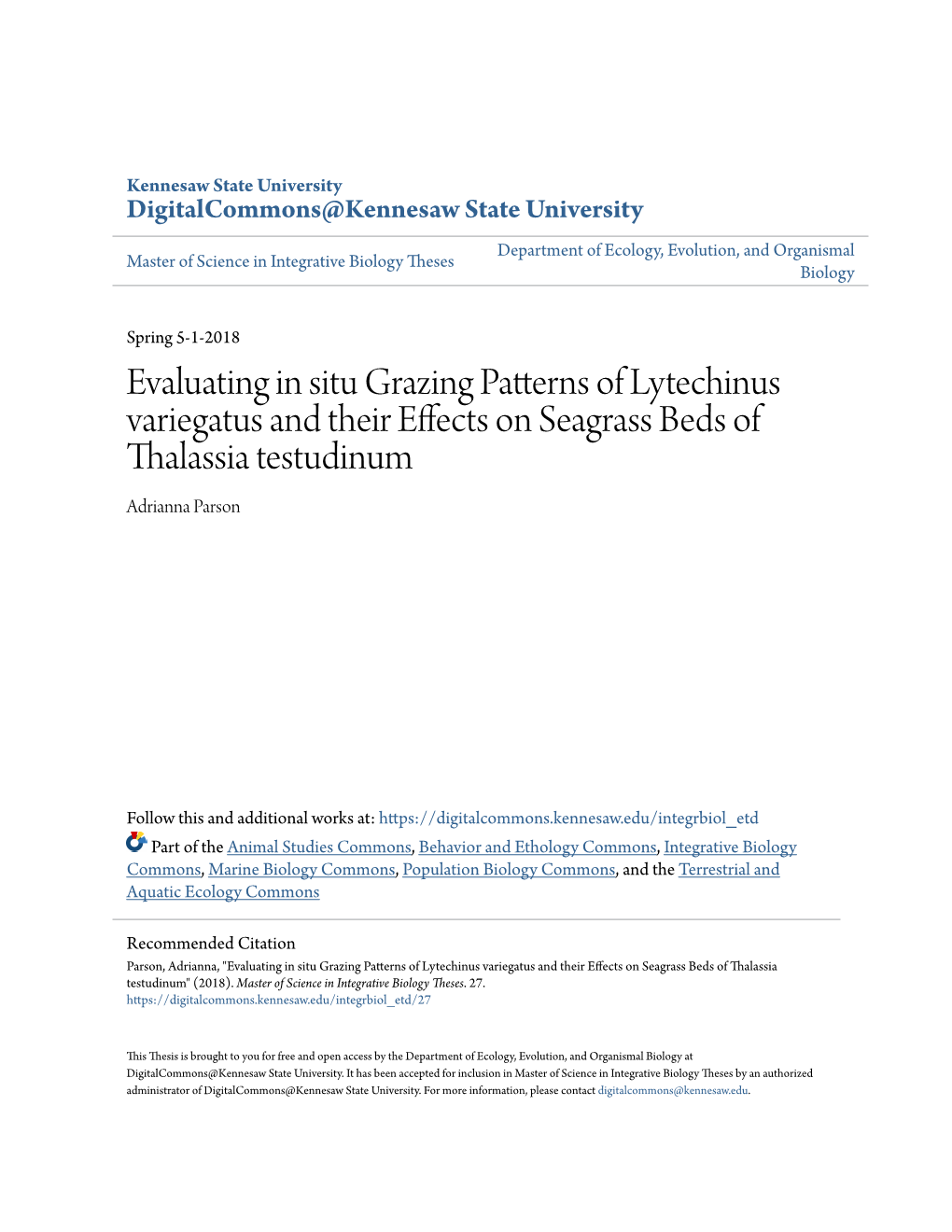 Evaluating in Situ Grazing Patterns of Lytechinus Variegatus and Their Effects on Seagrass Beds of Thalassia Testudinum Adrianna Parson