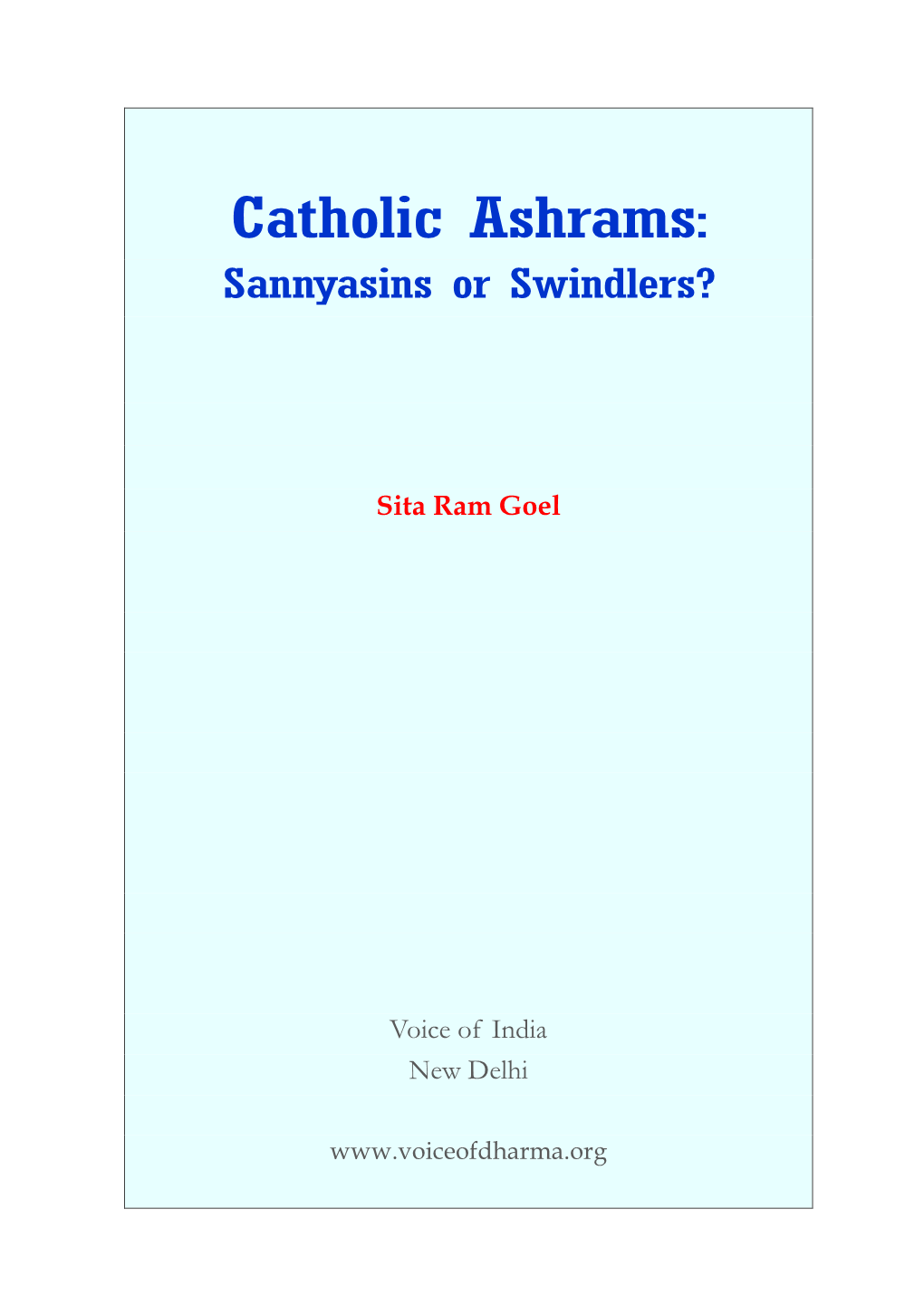 Catholic Ashrams: Sannyasins Or Swindlers?