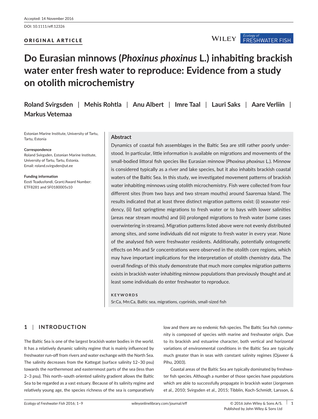 Do Eurasian Minnows (Phoxinus Phoxinus L.) Inhabiting Brackish Water Enter Fresh Water to Reproduce: Evidence from a Study on Otolith Microchemistry