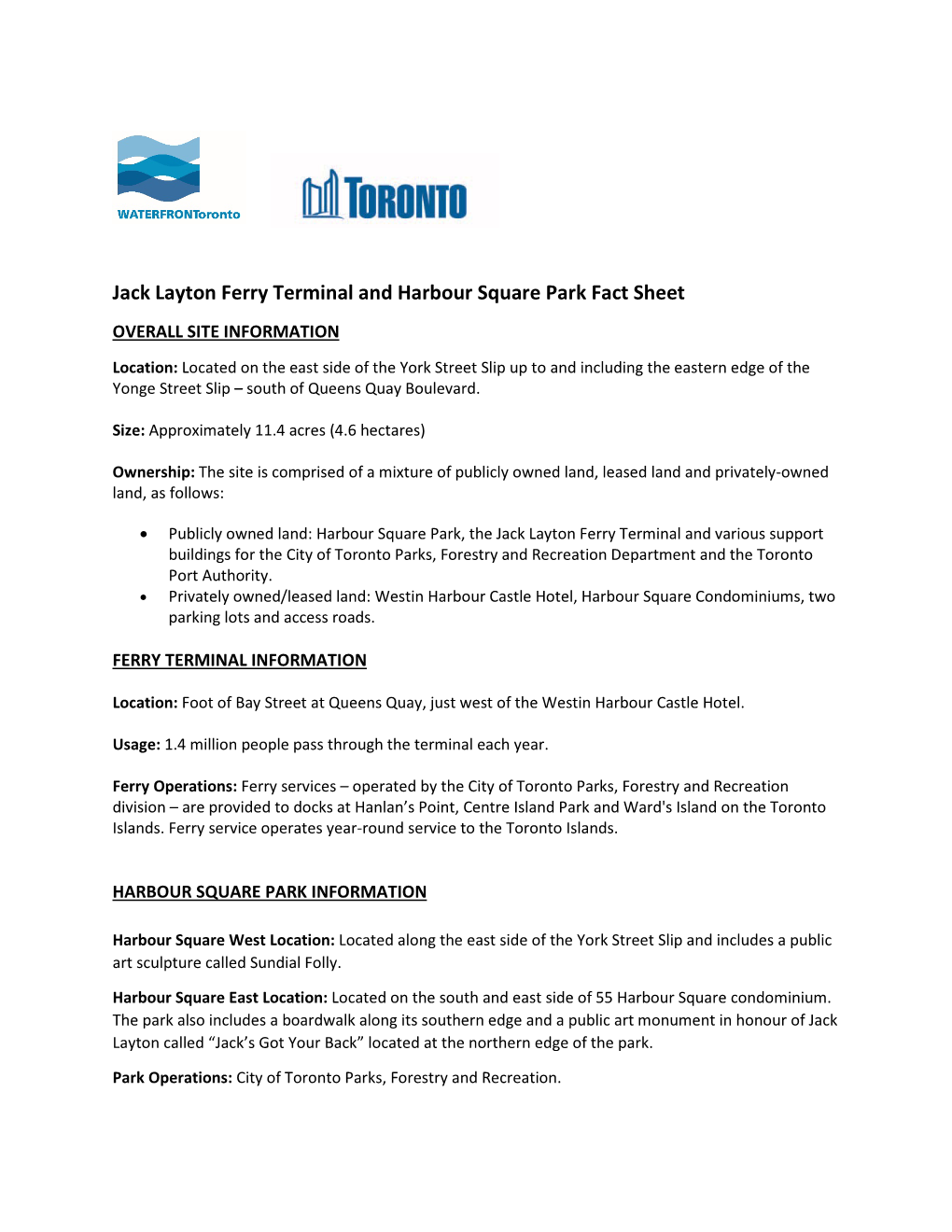 Jack Layton Ferry Terminal and Harbour Square Park Fact Sheet OVERALL SITE INFORMATION