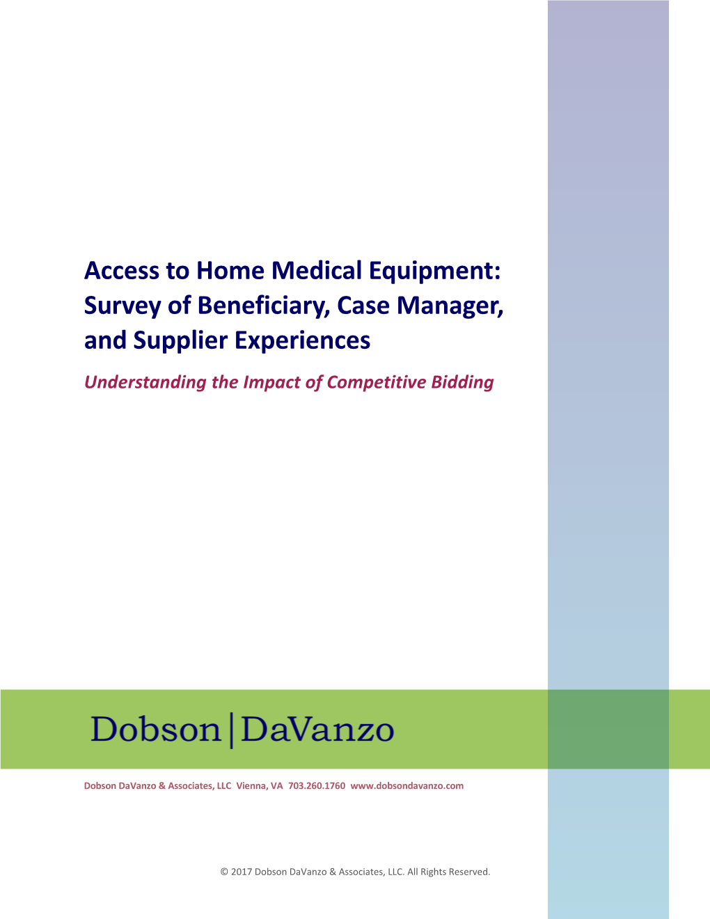 Survey of Beneficiary, Case Manager, and Supplier Experiences Understanding the Impact of Competitive Bidding