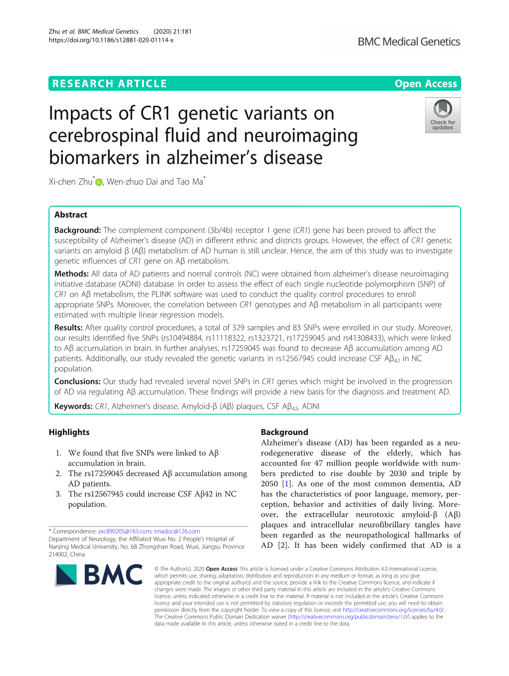 Impacts of CR1 Genetic Variants on Cerebrospinal Fluid and Neuroimaging Biomarkers in Alzheimer’S Disease Xi-Chen Zhu* , Wen-Zhuo Dai and Tao Ma*