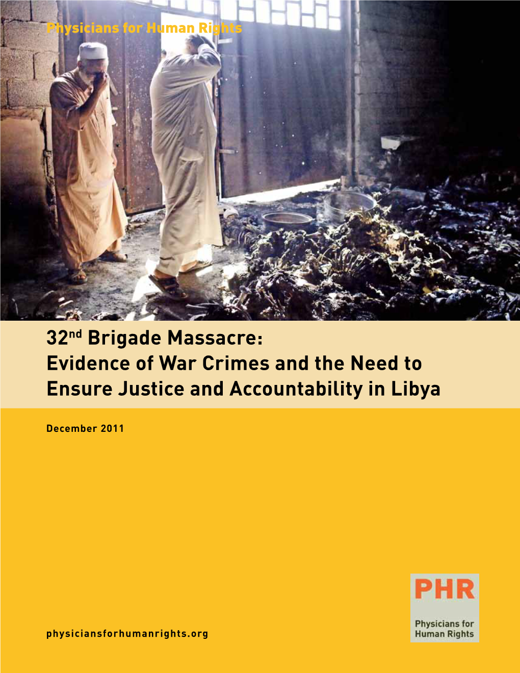 32Nd Brigade Massacre: Evidence of War Crimes and the Need to Ensure Justice and Accountability in Libya