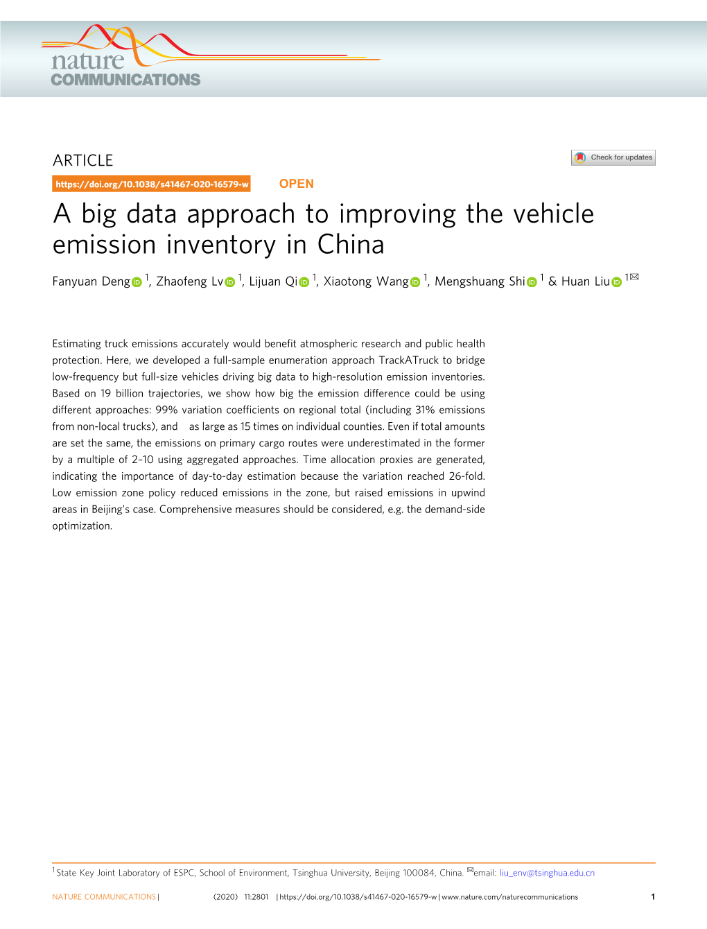 A Big Data Approach to Improving the Vehicle Emission Inventory in China ✉ Fanyuan Deng 1, Zhaofeng Lv 1, Lijuan Qi 1, Xiaotong Wang 1, Mengshuang Shi 1 & Huan Liu 1