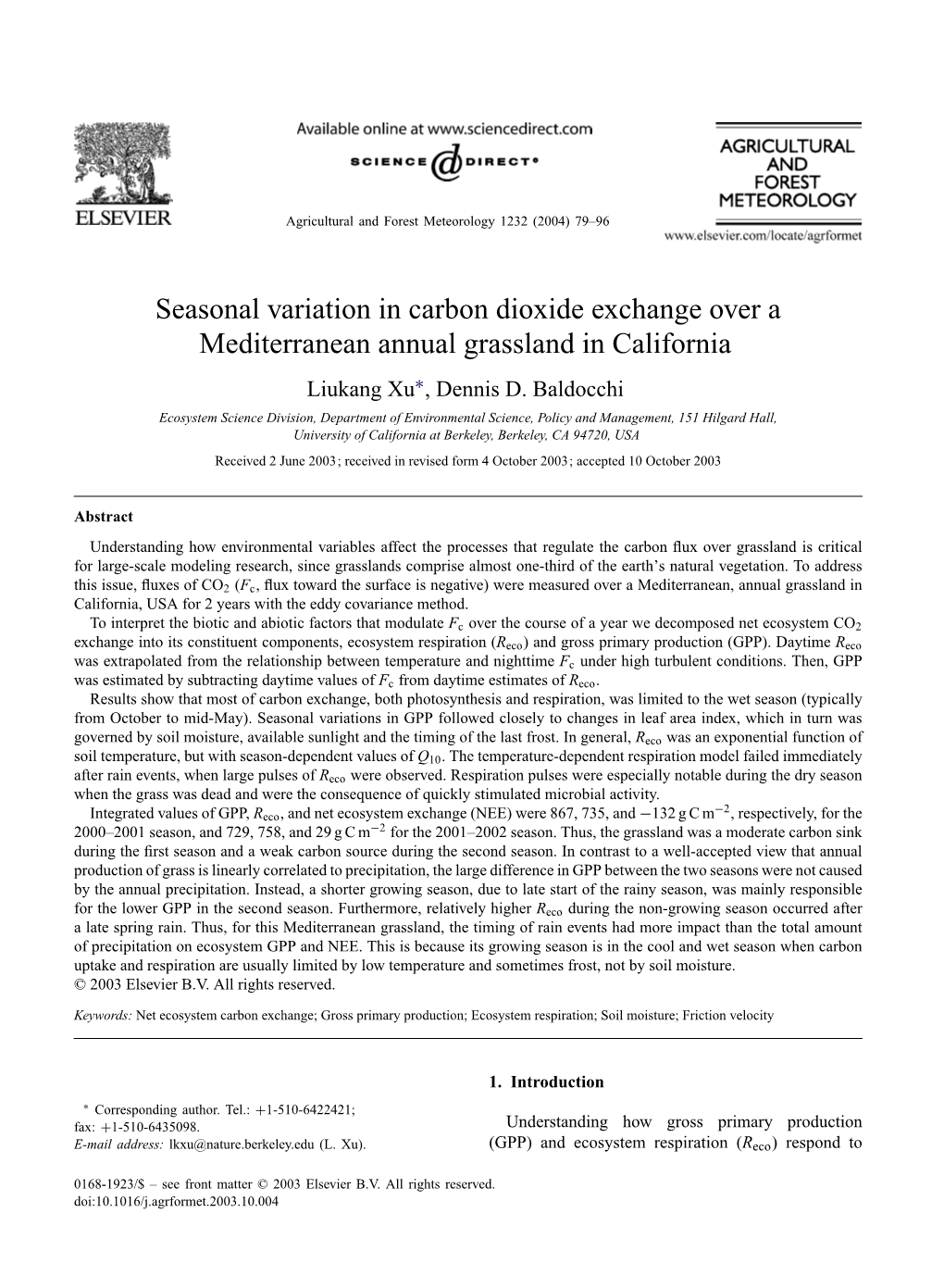Seasonal Variation in Carbon Dioxide Exchange Over a Mediterranean Annual Grassland in California Liukang Xu∗, Dennis D