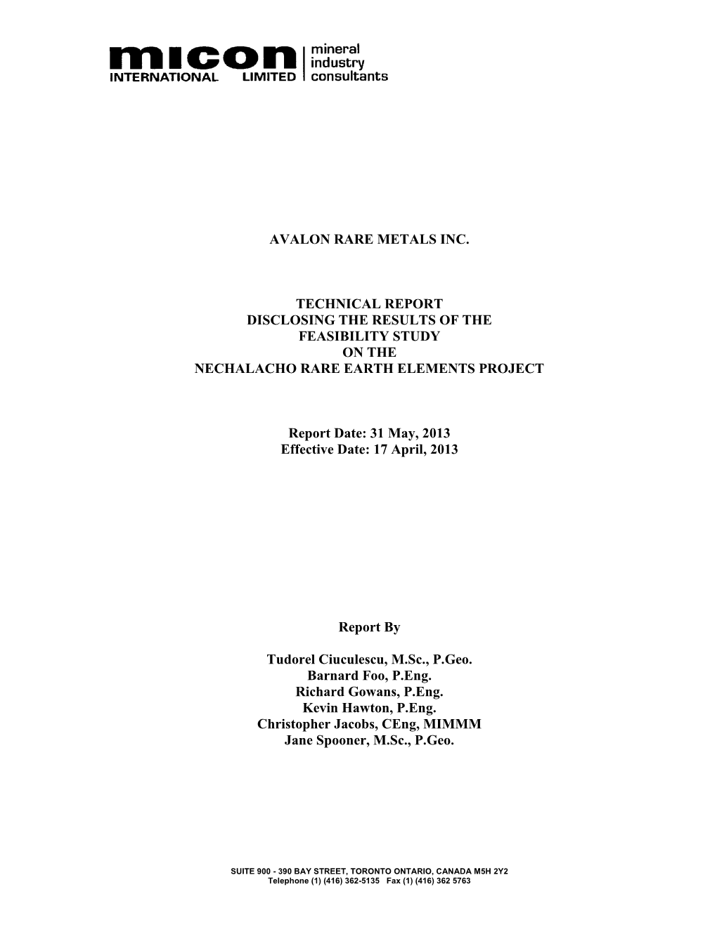 Avalon Rare Metals Inc. Technical Report Disclosing the Results of the Feasibility Study on the Nechalacho Rare Earth Elements P