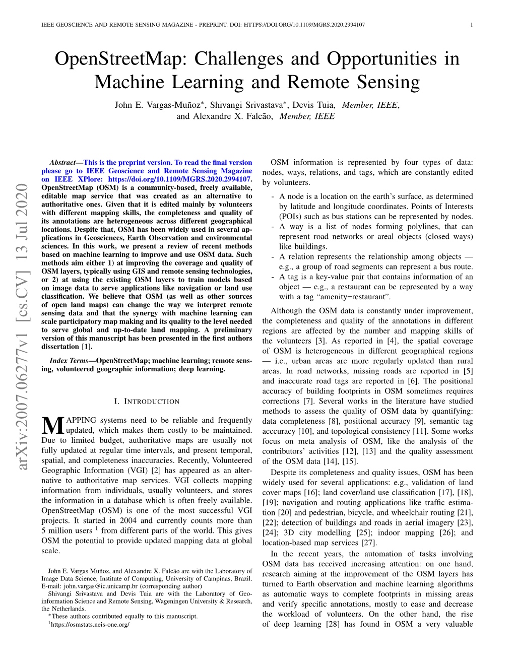 Openstreetmap: Challenges and Opportunities in Machine Learning and Remote Sensing John E