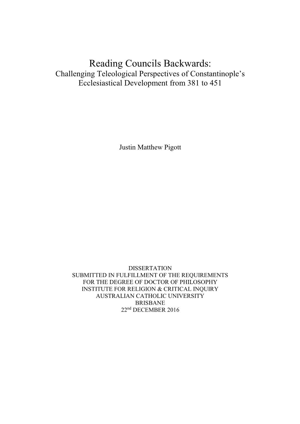 Reading Councils Backwards: Challenging Teleological Perspectives of Constantinople’S Ecclesiastical Development from 381 to 451