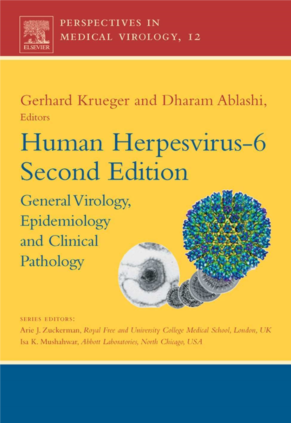 Human Herpesvirus-6, Second Edition General Virology, Epidemiology and Clinical Pathology
