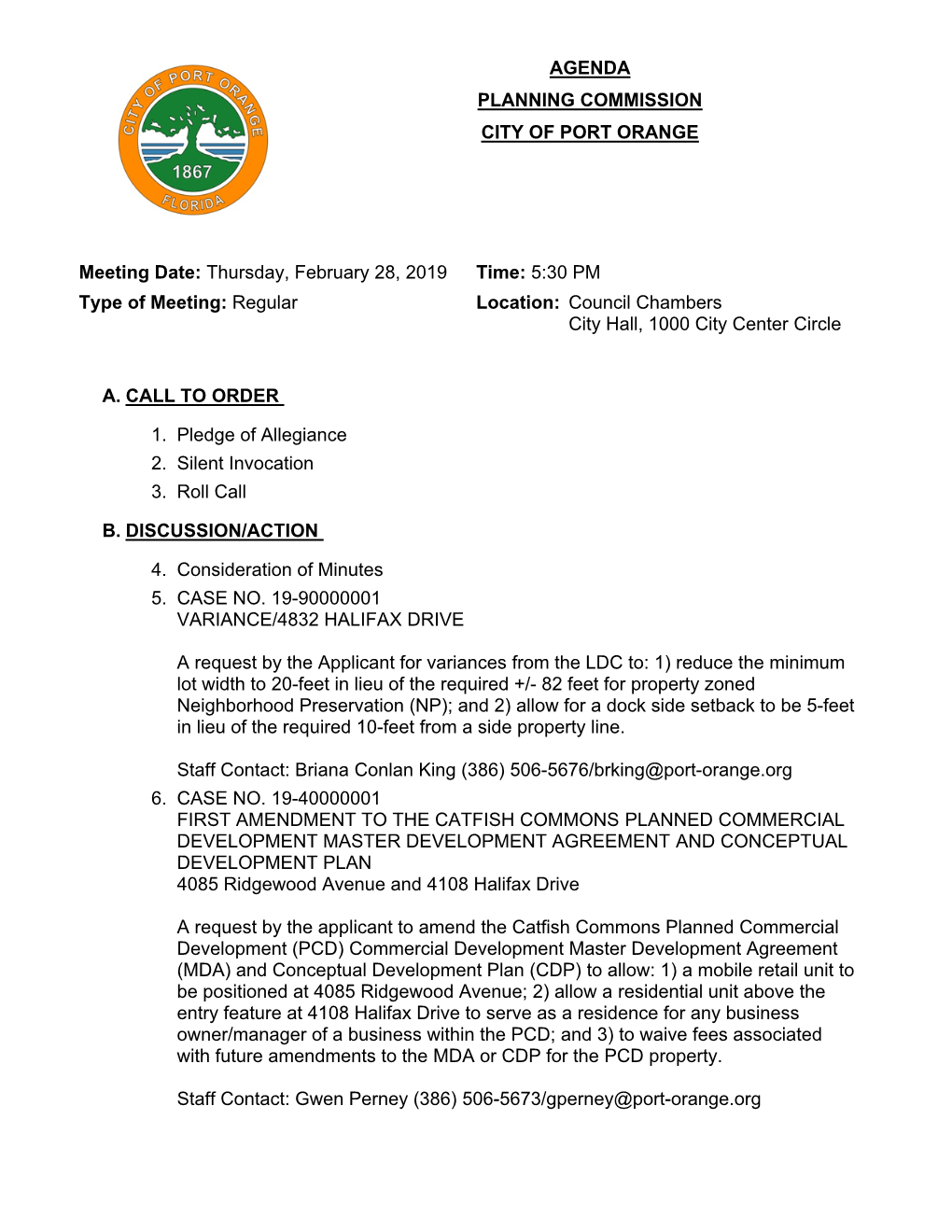 Thursday, February 28, 2019 Time: 5:30 PM Type of Meeting: Regular Location: Council Chambers City Hall, 1000 City Center Circle